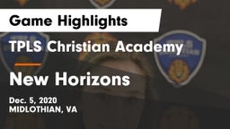 TPLS Christian Academy vs New Horizons Game Highlights - Dec. 5, 2020