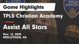 TPLS Christian Academy vs Assist All Stars Game Highlights - Dec. 13, 2020