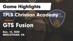 TPLS Christian Academy vs GTS Fusion Game Highlights - Dec. 13, 2020