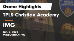 TPLS Christian Academy vs IMG Game Highlights - Jan. 3, 2021