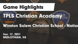 TPLS Christian Academy vs Winston Salem Christian School - National Game Highlights - Jan. 17, 2021
