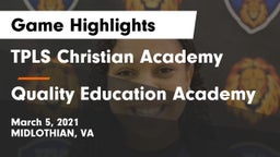 TPLS Christian Academy vs Quality Education Academy Game Highlights - March 5, 2021