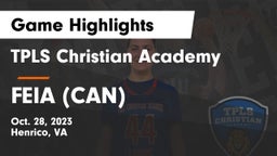 TPLS Christian Academy vs FEIA (CAN) Game Highlights - Oct. 28, 2023