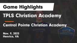 TPLS Christian Academy vs Central Pointe Christian Academy Game Highlights - Nov. 9, 2023