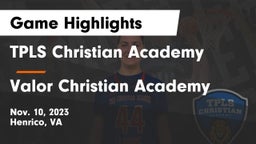 TPLS Christian Academy vs Valor Christian Academy Game Highlights - Nov. 10, 2023