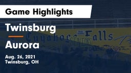 Twinsburg  vs Aurora  Game Highlights - Aug. 26, 2021