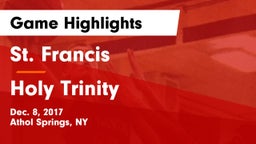 St. Francis  vs Holy Trinity  Game Highlights - Dec. 8, 2017