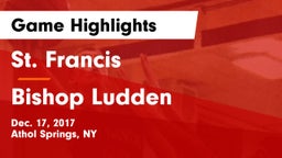 St. Francis  vs Bishop Ludden  Game Highlights - Dec. 17, 2017