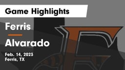 Ferris  vs Alvarado  Game Highlights - Feb. 14, 2023