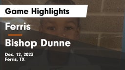 Ferris  vs Bishop Dunne  Game Highlights - Dec. 12, 2023