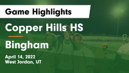 Copper Hills HS vs Bingham  Game Highlights - April 14, 2022