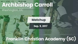 Matchup: Archbishop Carroll vs. Franklin Christian Academy (SC) 2017