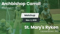 Matchup: Archbishop Carroll vs. St. Mary's Ryken  2018