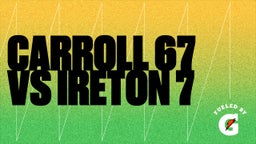 Archbishop Carroll football highlights CARROLL 67 vs Ireton 7