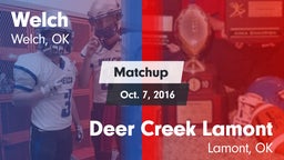 Matchup: Welch  vs. Deer Creek Lamont  2016