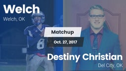 Matchup: Welch  vs. Destiny Christian  2017