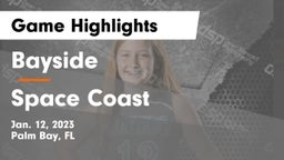 Bayside  vs Space Coast  Game Highlights - Jan. 12, 2023