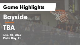 Bayside  vs TBA Game Highlights - Jan. 18, 2023