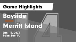 Bayside  vs Merritt Island Game Highlights - Jan. 19, 2023