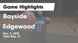 Bayside  vs Edgewood  Game Highlights - Dec. 5, 2023