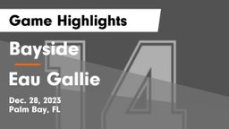 Bayside  vs Eau Gallie  Game Highlights - Dec. 28, 2023