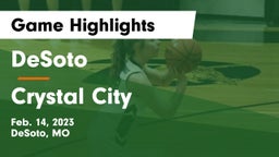 DeSoto  vs Crystal City  Game Highlights - Feb. 14, 2023