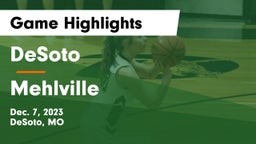 DeSoto  vs Mehlville  Game Highlights - Dec. 7, 2023