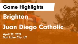 Brighton  vs Juan Diego Catholic  Game Highlights - April 22, 2022