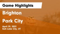 Brighton  vs Park City  Game Highlights - April 29, 2022