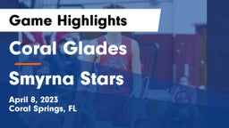Coral Glades  vs Smyrna Stars Game Highlights - April 8, 2023