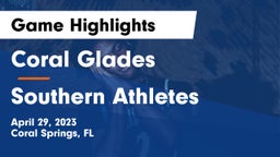Coral Glades  vs Southern Athletes Game Highlights - April 29, 2023
