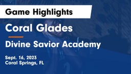 Coral Glades  vs Divine Savior Academy Game Highlights - Sept. 16, 2023