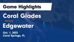 Coral Glades  vs Edgewater  Game Highlights - Oct. 1, 2023