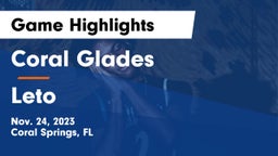 Coral Glades  vs Leto  Game Highlights - Nov. 24, 2023