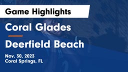 Coral Glades  vs Deerfield Beach  Game Highlights - Nov. 30, 2023