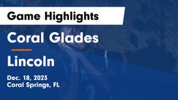 Coral Glades  vs Lincoln  Game Highlights - Dec. 18, 2023