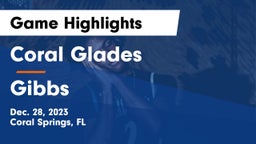 Coral Glades  vs Gibbs  Game Highlights - Dec. 28, 2023