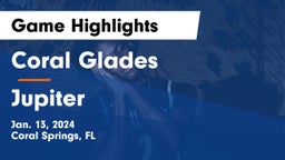 Coral Glades  vs Jupiter  Game Highlights - Jan. 13, 2024