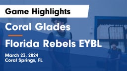 Coral Glades  vs Florida Rebels EYBL Game Highlights - March 23, 2024