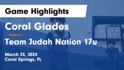 Coral Glades  vs Team Judah Nation 17u Game Highlights - March 23, 2024