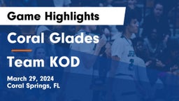 Coral Glades  vs Team KOD Game Highlights - March 29, 2024