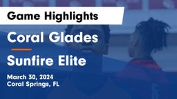 Coral Glades  vs Sunfire Elite Game Highlights - March 30, 2024