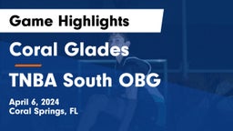 Coral Glades  vs TNBA South OBG Game Highlights - April 6, 2024