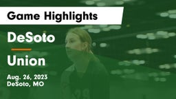 DeSoto  vs Union  Game Highlights - Aug. 26, 2023