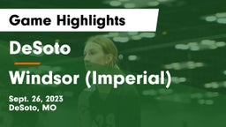 DeSoto  vs Windsor (Imperial)  Game Highlights - Sept. 26, 2023