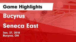 Bucyrus  vs Seneca East  Game Highlights - Jan. 27, 2018