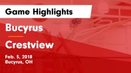 Bucyrus  vs Crestview  Game Highlights - Feb. 5, 2018