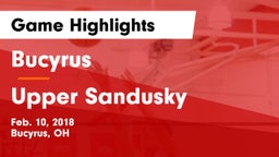 Bucyrus  vs Upper Sandusky  Game Highlights - Feb. 10, 2018