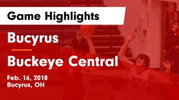 Bucyrus  vs Buckeye Central  Game Highlights - Feb. 16, 2018