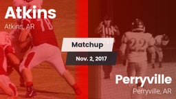 Matchup: Atkins  vs. Perryville  2017